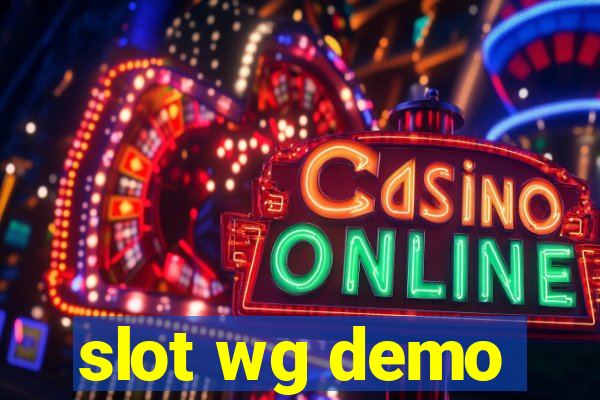 slot wg demo